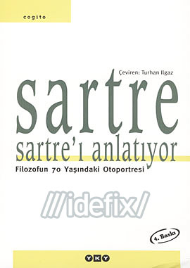 Sartre Sartre'ı Anlatıyor Filozofun 70 Yaşındaki Otoportresi Jean Paul Sartre